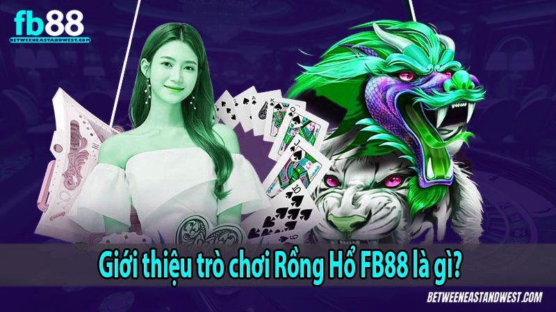 Giới thiệu trò chơi Rồng Hổ x5bet là gì?