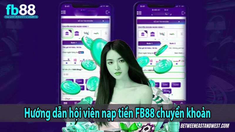 Hướng dẫn hội viên nạp tiền x5bet chuyển khoản