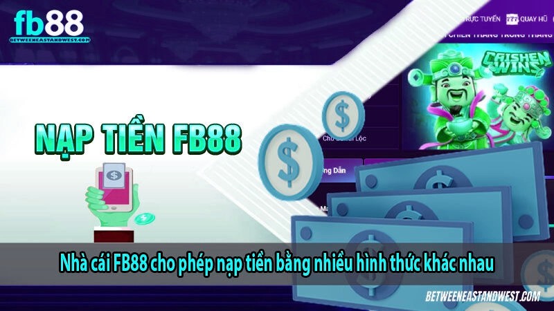 Nhà cái x5bet cho phép nạp tiền bằng nhiều hình thức khác nhau